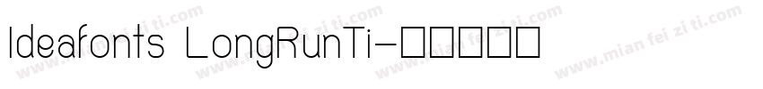 Ideafonts LongRunTi字体转换